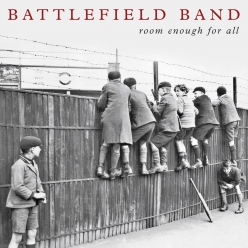 Battlefield Band - Room Enough For All
